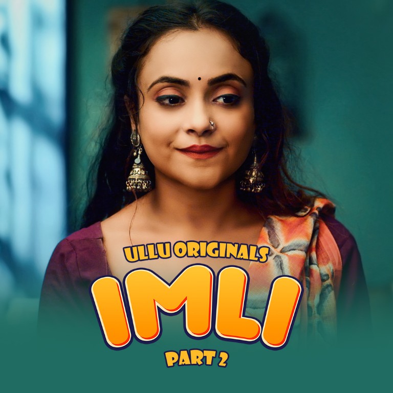 Download Imli Part 2 (2023) Hindi Ullu Originals Web Series 1080p [920MB] | 720p [500MB] | 480p [230MB] download