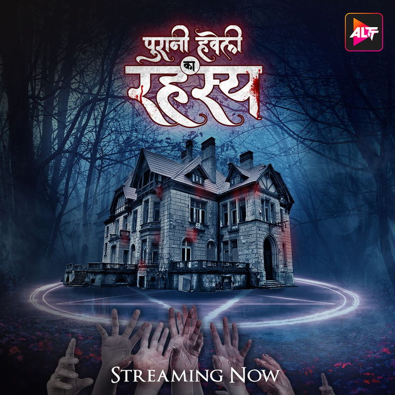 Download Puraani Havveli Ka Rahasya (Season 1) (2023) WEB DL Complete Hindi Alt Balaji WEB Series HDRip 720p | 480p [450MB] download