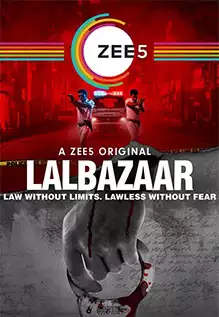 Download Lalbazaar (Season 1) Complete Hindi Dubbed Series HDRip 720p | 480p [1.3GB] download