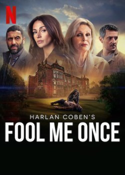 Download Fool Me Once (Season 1) Complete Hindi Dubbed Netflix Series HDRip 1080p | 720p | 480p [1GB] download