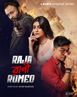 Download Raja Rani Romeo – KLiKK Original (Season 1) Bengali Complete WEB Series 1080p | 720p | 480p [400MB] download