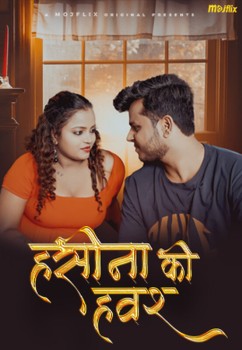 Download [18+] Haseena Ka Hawash (Season 1) (E01 ADDED) Hindi Mojflix Web Series HDRip 720p [160MB] download