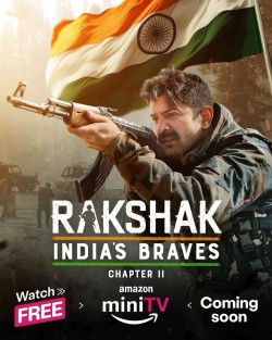 Download Rakshak Indias Braves (Season 2) Hindi Web Series AMZN WEB-DL 1080p | 720p | 480p [300MB] download