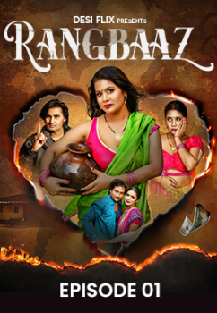 Download [18+] Rangbaaz (Season 1) (E02 ADDED) Hindi DesiFlix Web Series 720p HDRip download